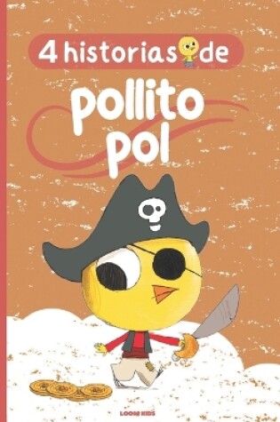 Cover of 4 historias del pollito Pol