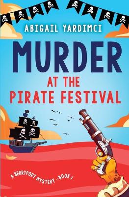 Book cover for Murder at the Pirate Festival