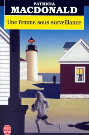 Cover of Une Femme Sous Surveillance