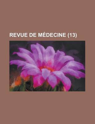 Book cover for Revue de Medecine (13 )