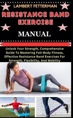 Book cover for Resistance Band Exercise Manual