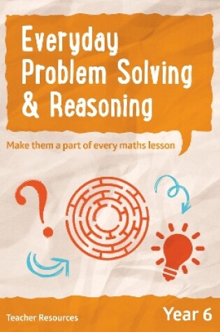 Cover of Year 6 Everyday Problem Solving and Reasoning