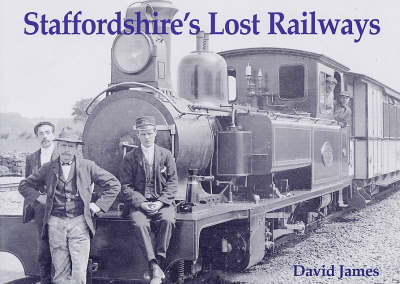 Book cover for Staffordshire's Lost Railways