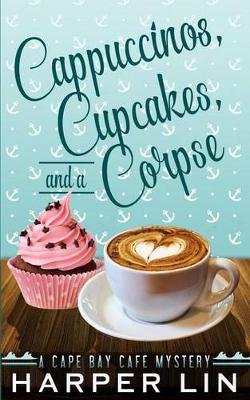 Cover of Cappuccinos, Cupcakes, and a Corpse