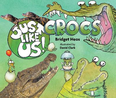 Book cover for Just Like Us! Crocs
