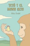 Book cover for Teto and the Tall Monkey (Spanish)