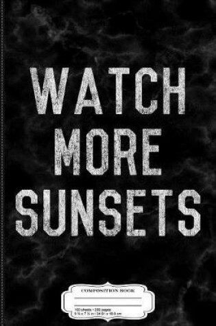 Cover of Vintage Watch More Sunsets Composition Notebook