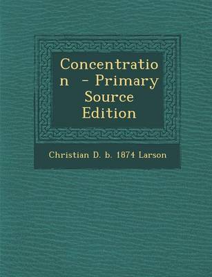 Book cover for Concentration - Primary Source Edition