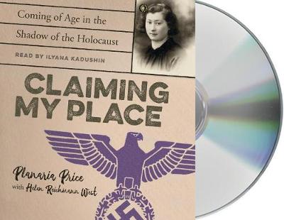 Cover of Claiming My Place: Coming of Age in the Shadow of the Holocaust