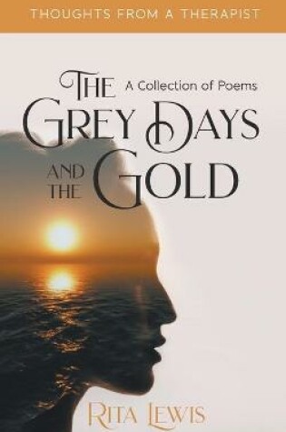 Cover of The Grey Days and the Gold