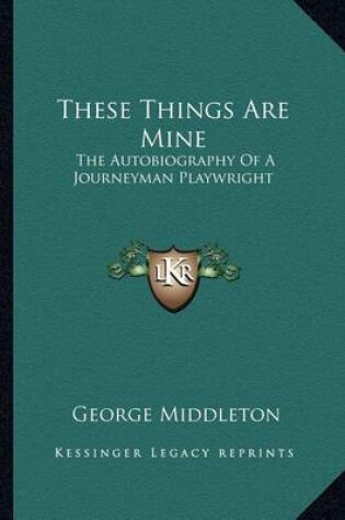 Cover of These Things Are Mine