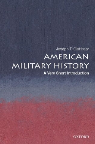 Cover of American Military History: A Very Short Introduction