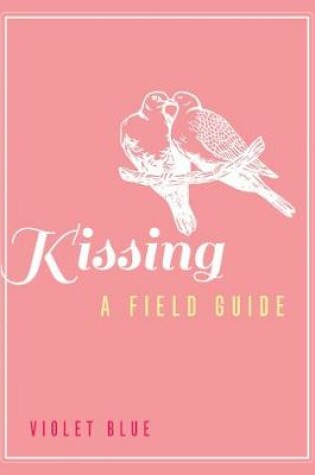 Cover of Kissing: A Field Guide