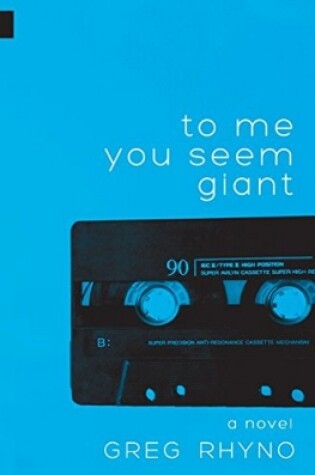 Cover of To Me You Seem Giant