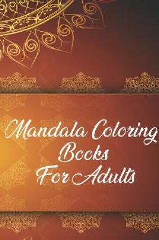Cover of Mandala Coloring Books For Adults