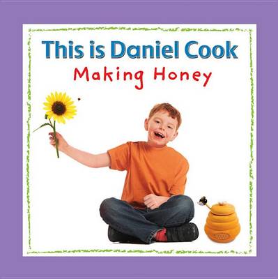 Cover of This is Daniel Cook Making Honey