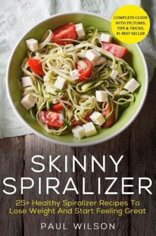 Cover of Skinny Spiralizer