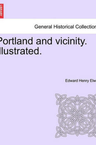 Cover of Portland and Vicinity. Illustrated.