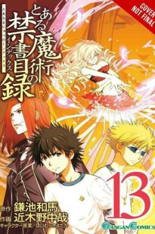 Cover of A Certain Magical Index, Vol. 13 (Manga)
