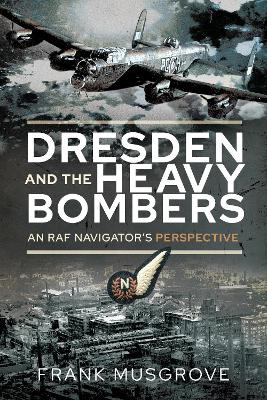 Book cover for Dresden and the Heavy Bombers