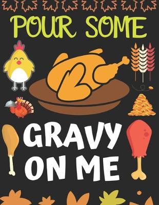 Book cover for Pour Some Gravy on Me