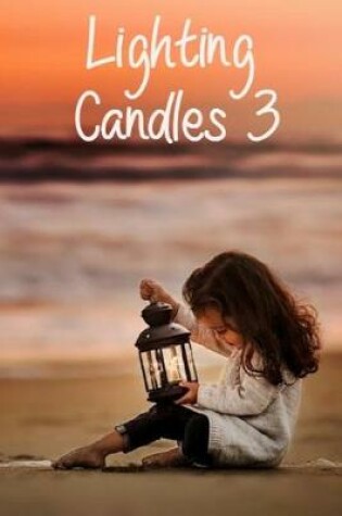 Cover of Lighting Candles 3