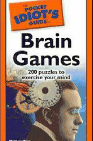 Cover of The Pocket Idiot's Guide to Brain Games