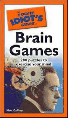 Book cover for The Pocket Idiot's Guide to Brain Games