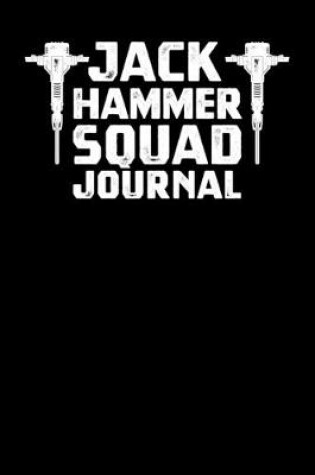 Cover of Jackhammer Squad Journal