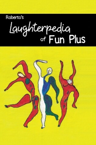 Cover of Laughterpedia of Fun Plus