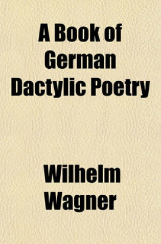 Cover of A Book of German Dactylic Poetry