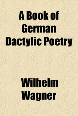 Book cover for A Book of German Dactylic Poetry