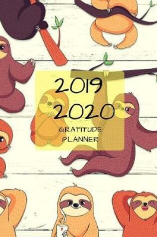 Cover of 2019 2020 15 Months Sloth Gratitude Journal Daily Planner