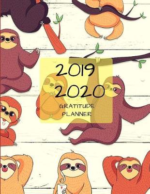 Book cover for 2019 2020 15 Months Sloth Gratitude Journal Daily Planner