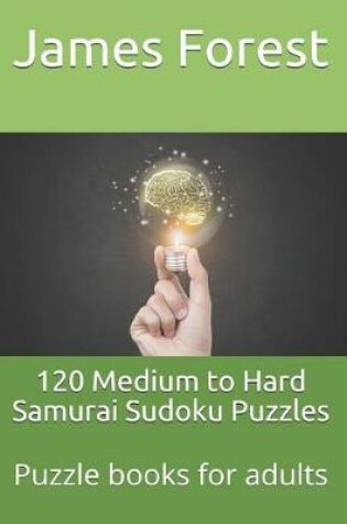 Cover of 120 Medium to Hard Samurai Sudoku Puzzles