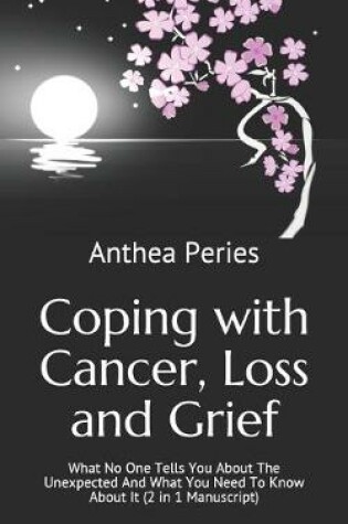 Cover of Coping with Cancer, Loss and Grief