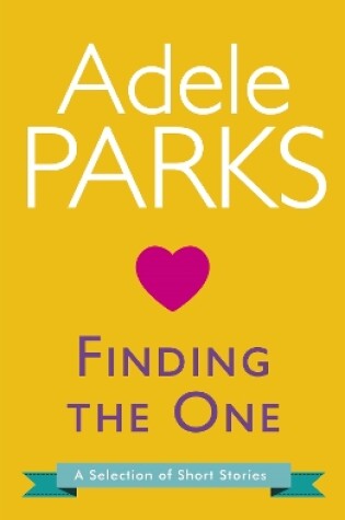 Cover of Finding The One: A Selection Of Short Stories