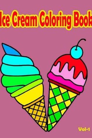 Cover of Ice Cream Coloring Book