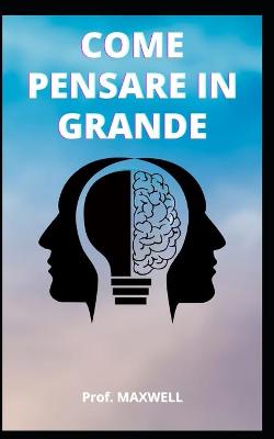 Book cover for Come Pensare in Grande