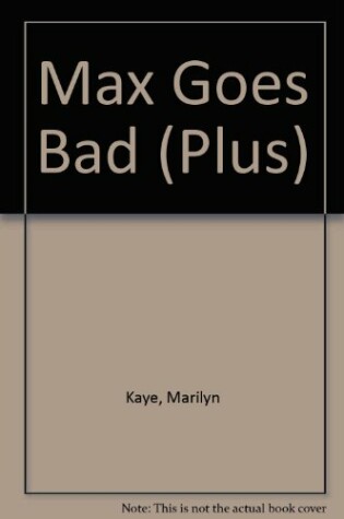 Cover of Max Goes Bad
