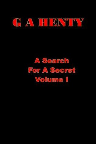 Cover of A Search for a Secret Volume I