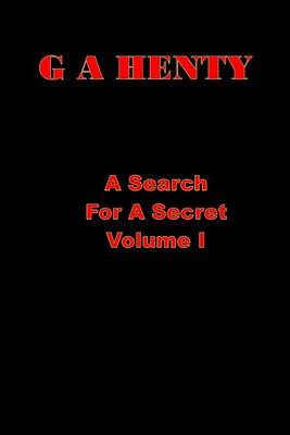 Book cover for A Search for a Secret Volume I