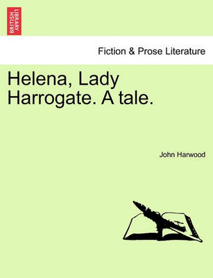 Book cover for Helena, Lady Harrogate. a Tale. Vol. II.