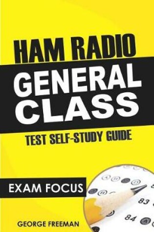 Cover of Ham Radio General Class Test Self-Study Guide