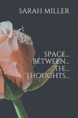 Cover of Space Between The Thoughts