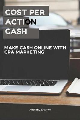 Book cover for Cost Per Action Cash