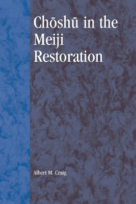 Book cover for Choshu in the Meiji Restoration