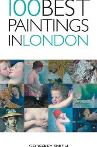 Cover of 100 Best Paintings in London