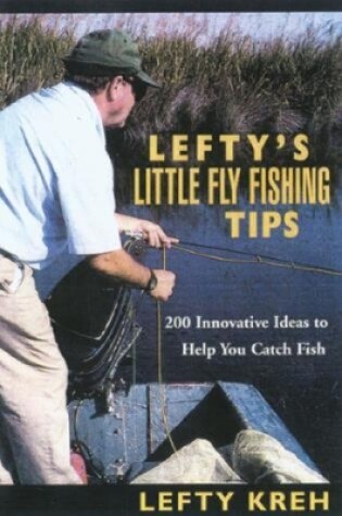 Cover of Lefty's Little Fly-Fishing Tips