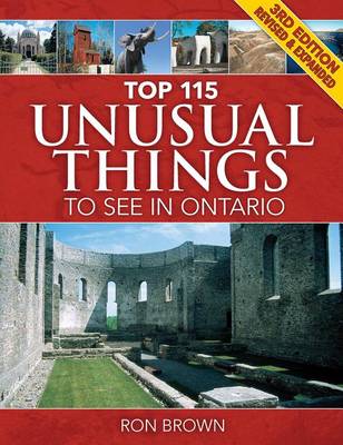 Book cover for Top 115 Unusual Things to See in Ontario